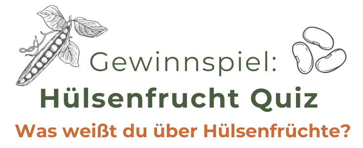 Was weißt du über Hülsenfrüchte?